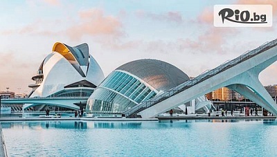 Априлска ваканция във Валенсия с включени закуски, екскурзия и самолетен билет