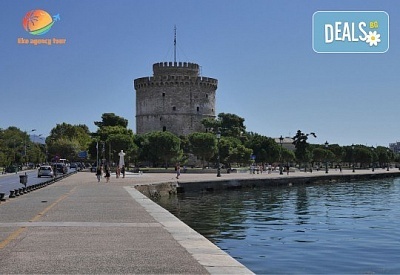 Еднодневна екскурзия до Солун! Транспорт и туристическа програма от Еко Айджънси Тур!