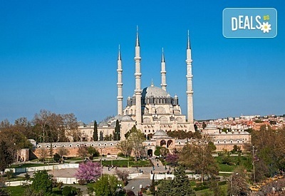 Екскурзия до Одрин и Чорлу, Турция, в период по избор - 1 нощувка със закуска, транспорт, посещение на джамията Селимие и шопинг!