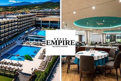 Луксозен престой със закуска и вечеря в Empire Balneo & Spa 5* Хотел в Хисаря