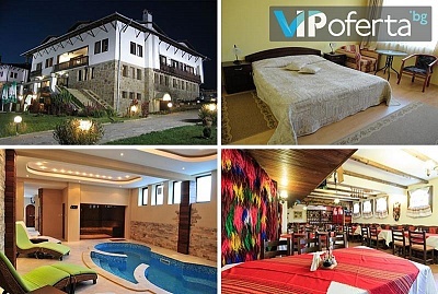 Празнични пакети с топъл басейн и вечеря в хотел Винпалас Арбанаси