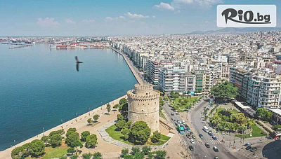 Уикенд в Солун с нощувка и посещение на плаж Агия Триада